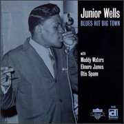 Blues Hit Big Town , Junior Wells