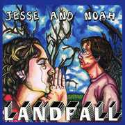 Landfall , Jesse & Noah