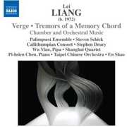 Verge / Tremors of a Memory Chord , Lei Liang