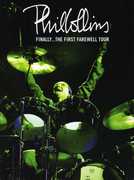 Phil Collins: Finally...The First Farewell Tour , Phil Collins