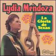 La Gloria De Texas , Lydia Mendoza