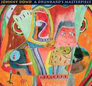 A Drunkard's Masterpiece , Johnny Dowd
