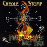 Pipeliners Blues: Doin' Time , Creole Stomp