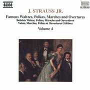Waltzes, Polkas, Marches & Overtures 4 , J. Strauss