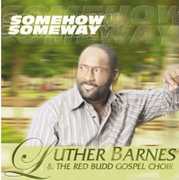 Some How Some Way , Luther Barnes