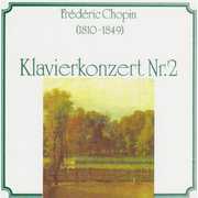 Piano Cto No 2 , Frederic Chopin