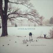 Blood Oranges in the Snow , Over the Rhine