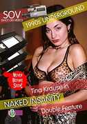 Naked Insanity Double Feature , Tina Krause
