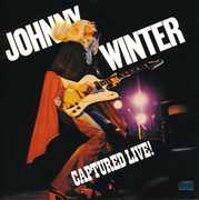 Captured Live , Johnny Winter