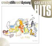 So Far , Crosby Stills Nash & Young