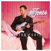 My Kind of Evil , The JW-Jones Blues Band