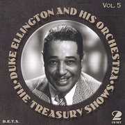 The Duke Ellington Treasury Shows, Vol. 5 , Duke Ellington