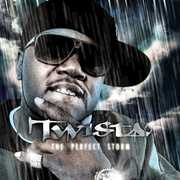 Perfect Storm , Twista
