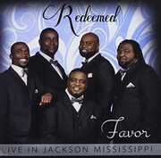 Favor: Live in Jackson Ms , Redeemed