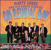 On Revival Day , Marty Grosz