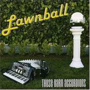 Lawnball , Those Darn Accordions!