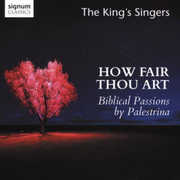 How Fair Thou Art , The King's Singers