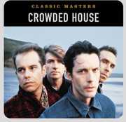 Classic Masters , Crowded House