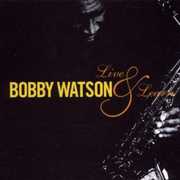 Live & Learn , Bobby Watson
