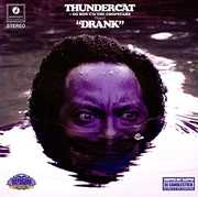 Drank , Thundercat