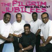 Were You There , Pilgrim Jubilee Singers