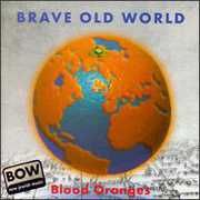 Blood Oranges , Brave Old World