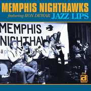 Jazz Lips , Memphis Nighthawks