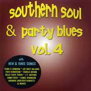 Southern Soul and Party Blues, Vol. 4 , Various Artists