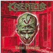 Violent Revolution , Kreator