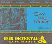 Say No More 3 & 4 , Bob Ostertag