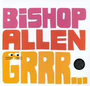 Grrr... , Bishop Allen