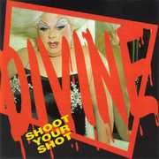 Shoot Your Shot: Best Of [Import] , Divine