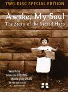 Awake My Soul: The Story of the Sacred Harp , Charlene Wallace