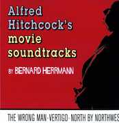 Alfred Hitchcock's Movie Soundtrcks (Original Soundtrack) , Bernard Herrmann