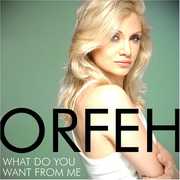 What Do You Want from Me , Orfeh
