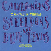 Calypsonians Steel Pans & Blue Devils / Various , Various Artists