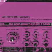 The Echo From 1he Purple Dawn [Deluxe Sleeve] , Astro