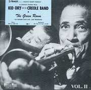 At The Green Room, Vol. 2 , Edward "Kid" Ory