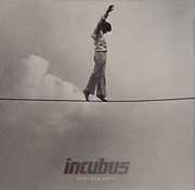 If Not Now, When? , Incubus