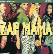 Adventures In Afropea, Vol. 1 , Zap Mama