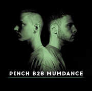 Pinch B2B Mumdance , Pinch
