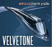 Switchback Ride , Velvetone