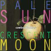 Pale Sun Crescent Moon [Import] , Cowboy Junkies
