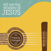 Tell Me the Stories of Jesus , Kristin Nelson