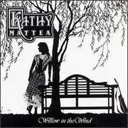 Willow in the Wind , Kathy Mattea