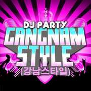 Gangnam Style , DJ Party