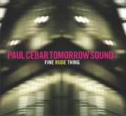 Fine Rude Thing , Paul Cebar