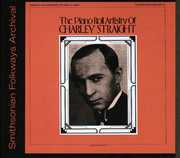Piano Roll Artistry of Charley Straight , Charley Straight