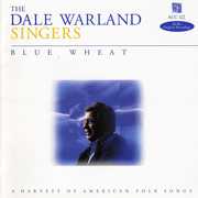 Blue Wheat , Dale Warland Singers