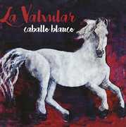 Caballo Blanco [Import] , La Valvular